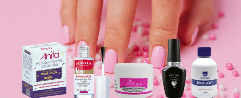 Produtos para Cuidar das unhas de forma natural 